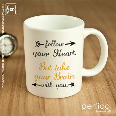 Follow your Heart © Personalized Coffee Mug