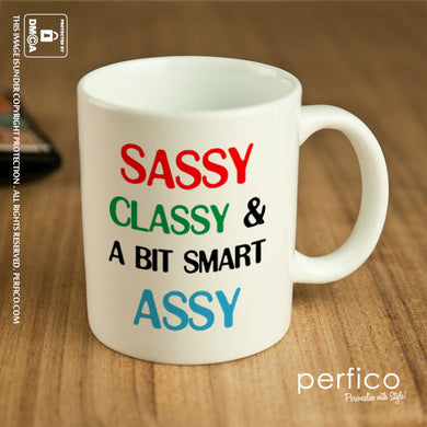 Sassy Classy and a bit smart Ass-y © Personalized Coffee Mug