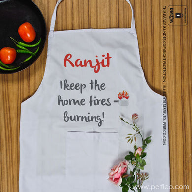 Keep the Home Fires Burning © Personalized Apron