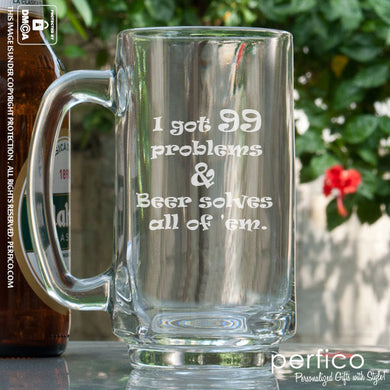 I got 99 Problems © Beer Mug