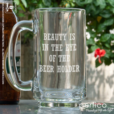 Beauty Is In Eye Of Beer Holder © Beer Mug