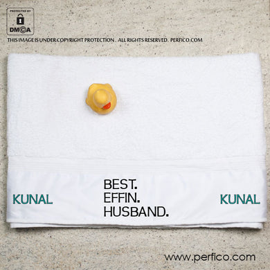 Best Effin Husband © Personalized Towel