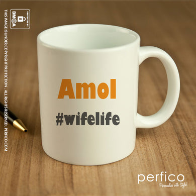 #wifelife © Personalized Mug for Husband