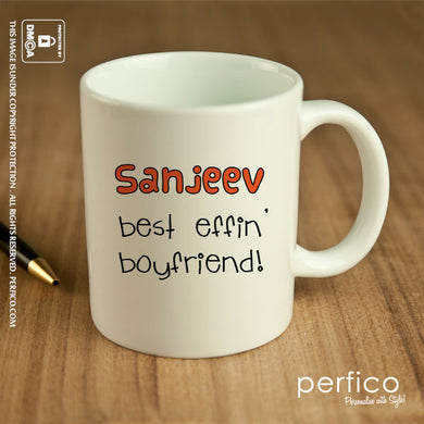 Best Effin Boyfriend © Personalized Mug