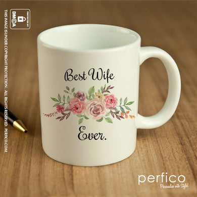 Best Wife Ever © Personalized Mug