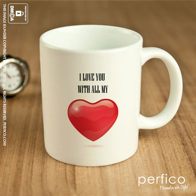With all my Heart © Personalized Mug for Girlfriend