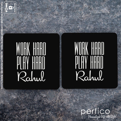 Work Hard Play Hard © Personalized Coasters