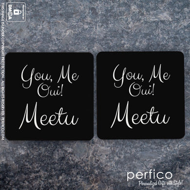 You, Me, Oui © Personalized Coasters