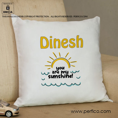 My Sunshine © Personalized Cushion for Husband