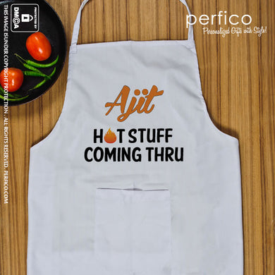Hot Stuff Coming Thru © Personalized Kitchen Apron