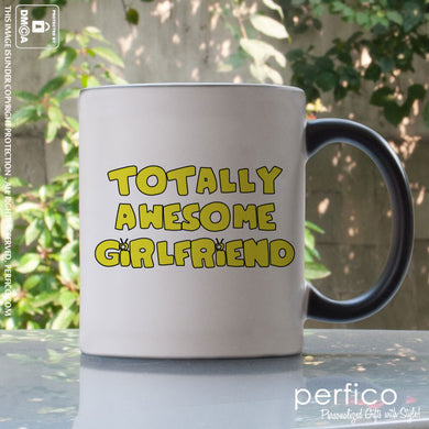 Totally Awesome Girlfriend © Personalized Magic Mug