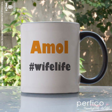 #wifelife © Personalized Magic Mug for Husband