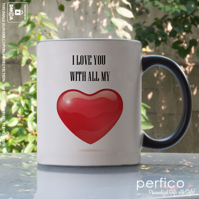 With all my Heart © Personalized Magic Mug for Girlfriend