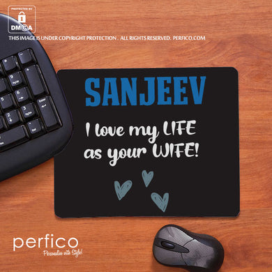 Love my Life © Personalised Mouse Pad for Husband