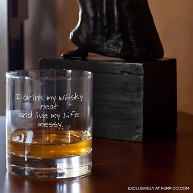 I Drink My Whisky Neat © Whisky Rock Tumbler