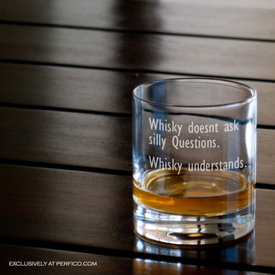 Whisky Doesnt Ask Silly Questions © Whisky Rock Tumbler